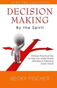 bokomslag Decision Making by the Spirit
