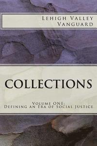 bokomslag Lehigh Valley Vanguard Collections: Volume ONE: Defining an Era of Social Justice