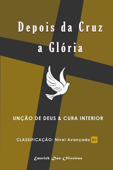 bokomslag Depois da Cruz a Gloria