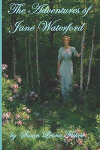 bokomslag The Adventures of Jane Waterford: Successful Single Woman