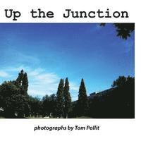 Tom Pollit - Up the junction, Häftad