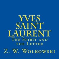 bokomslag Yves Saint Laurent: The Spirit and the Letter