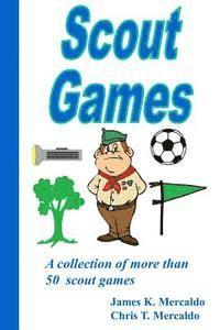 bokomslag Scout Games: A collection of more than 50 scout games