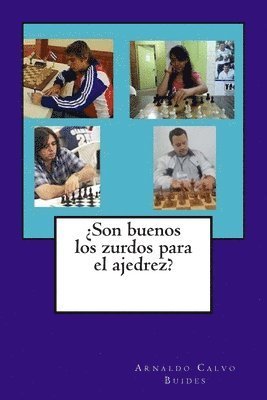 ¿Son buenos los zurdos para el ajedrez? 1