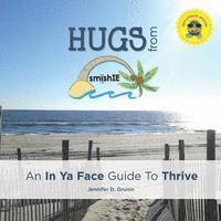 bokomslag HUGS from smishIE: An In Ya Face Guide to Thrive (EDUCATIONAL EDITION)