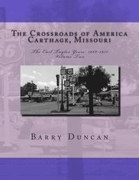 bokomslag The Crossroads of America Carthage, Missouri: The Carl Taylor Years: 1960-1975