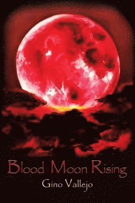 Blood Moon Rising 1