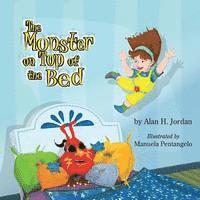 Alan H. Jordan - The Monster on Top of the Bed, Häftad
