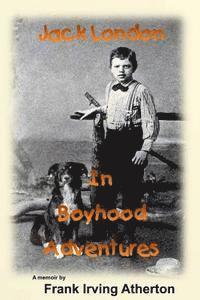 bokomslag Jack London in Boyhood Adventures