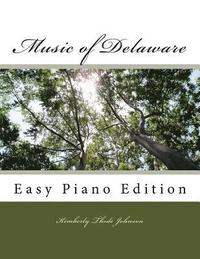 bokomslag Music of Delaware: Easy Piano Edition
