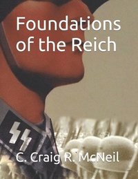 bokomslag Foundations of the Reich