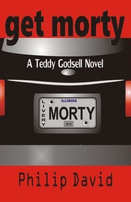 bokomslag Get Morty: A Teddy Godsell Novel