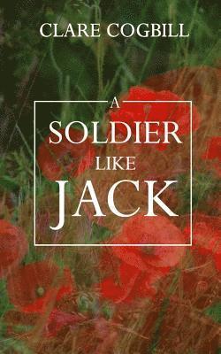 bokomslag A Soldier Like Jack