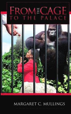 From the Cage to the Palace 1