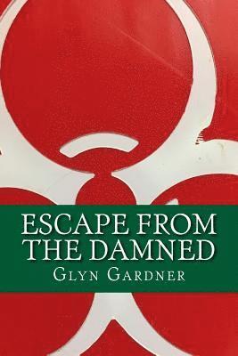 Escape from the Damned: Book II of the Apex Predator Series 1