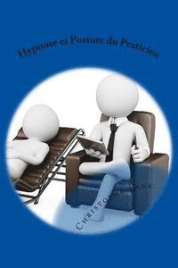 bokomslag Hypnose et Posture du Praticien