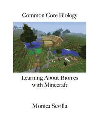 bokomslag Common Core Biology: Learning about Biomes with Minecraft