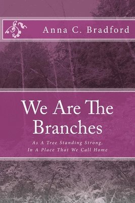 We Are The Branches 1