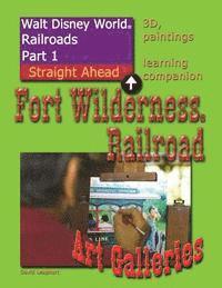 bokomslag Walt Disney World Railroads Part 1 Fort Wilderness Railroad Art Galleries