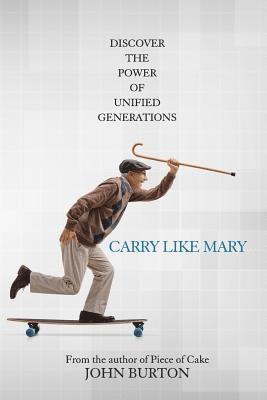 bokomslag Carry Like Mary: You Have Superpowers. It's Time to Change the World.