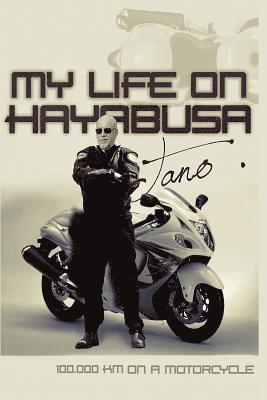 My life on Hayabusa: 100.000 km on a motorcycle 1