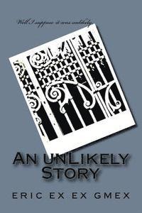 An unLikely Story 1