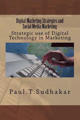 bokomslag Digital Marketing Strategies and Social Media Marketing: Strategic use of Digital Technology in Marketing