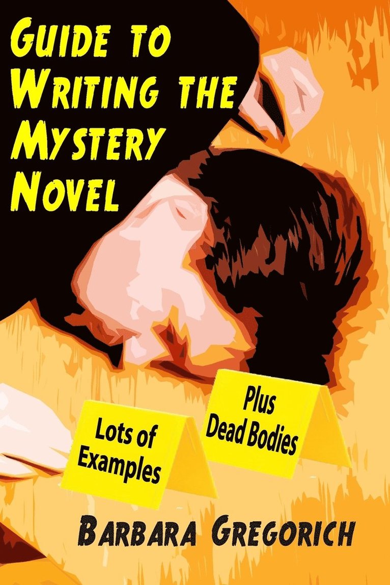 Guide to Writing the Mystery Novel 1