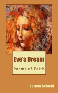 bokomslag Eve's Dream: Poems of Faith