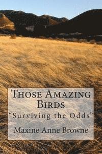 Those Amazing Birds: 'Surviving the Odds' 1