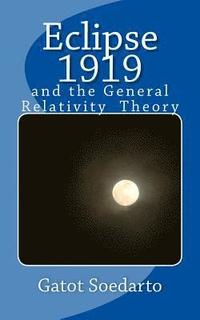 bokomslag Eclipse 1919: and the general relativity theory