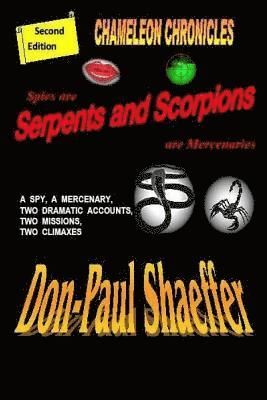 Spies are Serpents and Scorpions are Mercenaries: Chameleon Chronicles 1