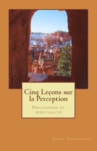 bokomslag Cinq lecons sur la perception: Philosophie et spiritualite