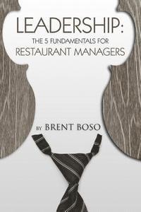 bokomslag Leadership: The 5 Fundamentals for Restaurant Managers