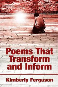 bokomslag Poems That Transform and Inform