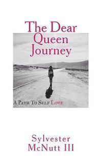 bokomslag The Dear Queen Journey: A Path To Self-Love