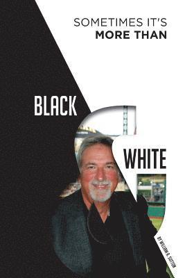 Kayla Chesanek, Rhyan Truett - Sometimes It's More Than Black & White, Häftad