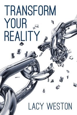 Transform Your Reality 1