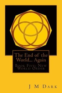 bokomslag The End of the World... Again: Book Five: YodHeaVau