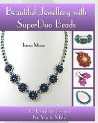 bokomslag Beautiful Jewellery with SuperDuo Beads: 20 Delightful Projects for You to Make