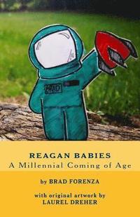 bokomslag Reagan Babies: A Millennial Coming of Age