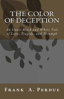 The Color of Deception 1