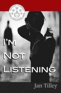 I'm Not Listening 1