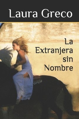bokomslag La Extranjera sin Nombre