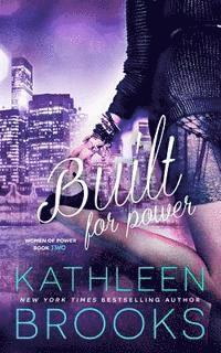 Kathleen Brooks - Built for Power, Häftad