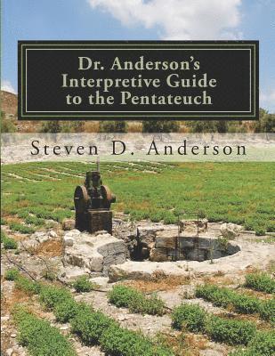 bokomslag Dr. Anderson's Interpretive Guide to the Pentateuch: Genesis-Deuteronomy