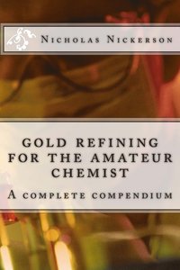 bokomslag gold refining for the amateur chemist