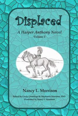 bokomslag Displaced: A Harper Anthony Novel, Volume 1