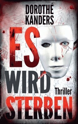 Es wird sterben: Thriller 1