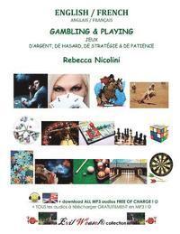 bokomslag English / French: Gambling & Playing: Color version